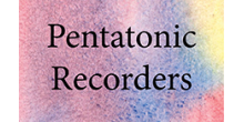 Waldorf Schools ~ Pentatonic Recorders