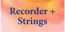 Chamber Music ~ Recorder & Strings