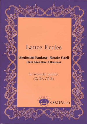 Gregorian Fantasy: Rorate Caeli (Rain Down Dew, O Heavens)