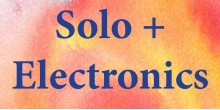 Solo ~ Recorder + Electronics