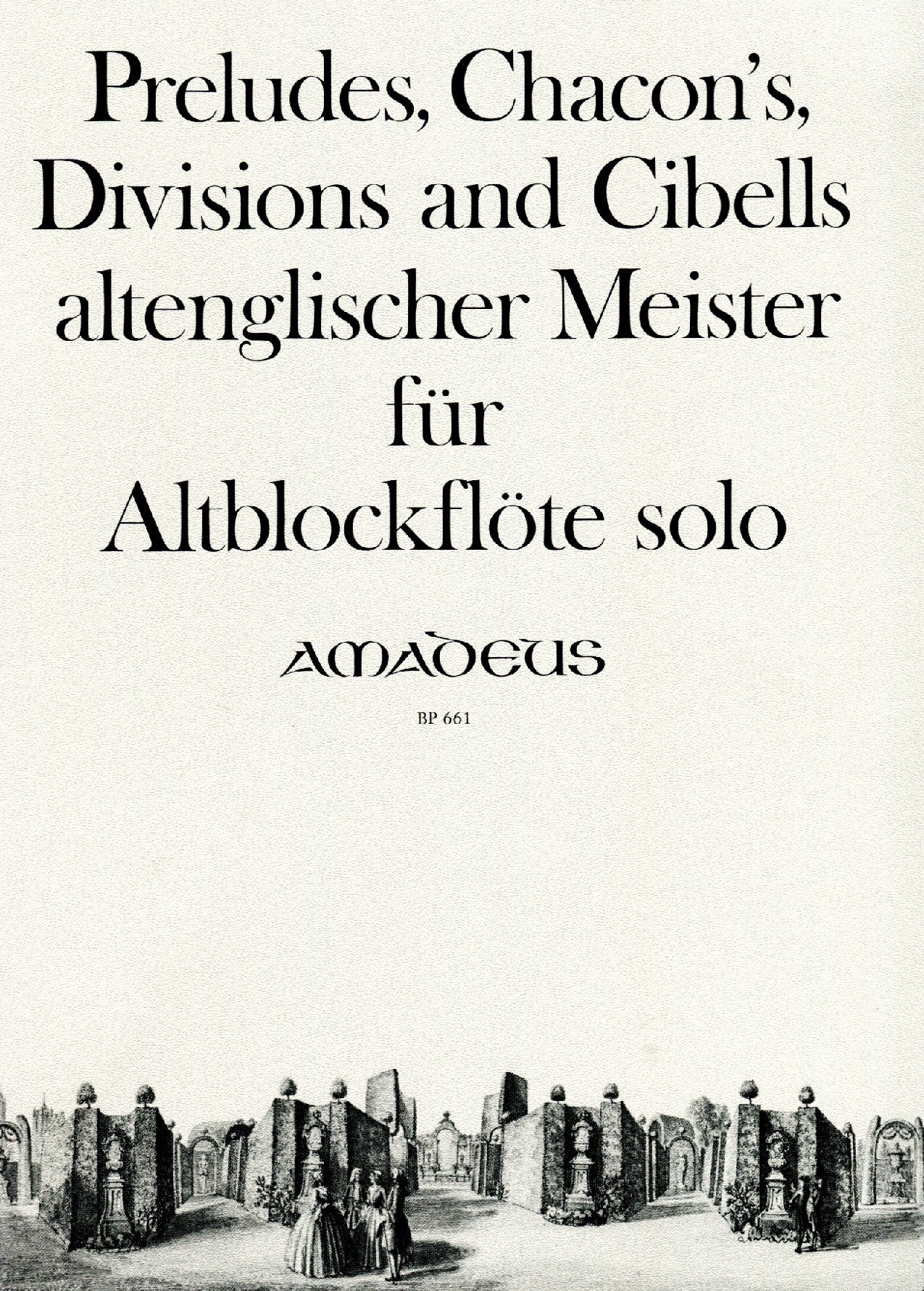 Preludes, Chacon's, Divisions and Cibells