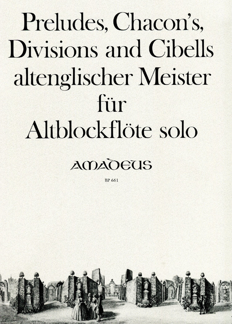 Preludes, Chacon's, Divisions and Cibells