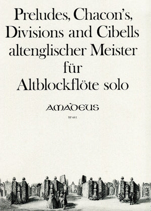 Preludes, Chacon's, Divisions and Cibells