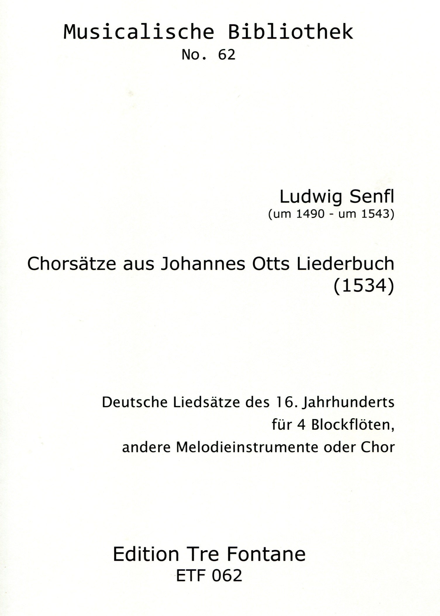Choral movements from Johannes Otts' Songbook