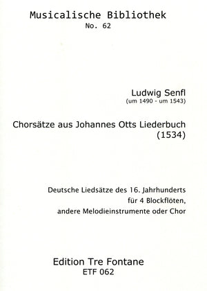 Choral movements from Johannes Otts' Songbook