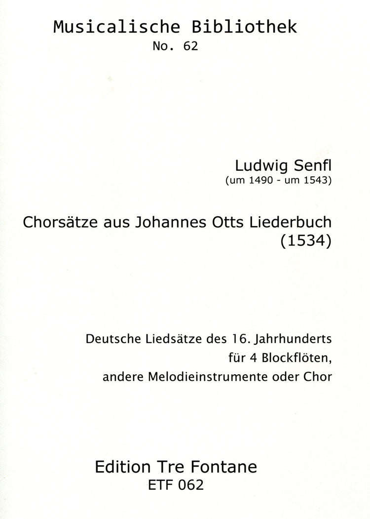 Choral movements from Johannes Otts' Songbook