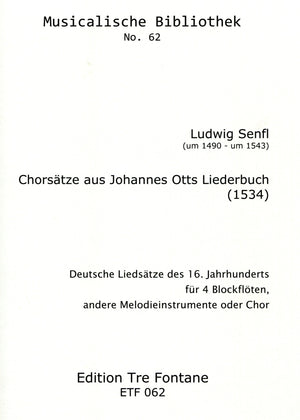Choral movements from Johannes Otts' Songbook