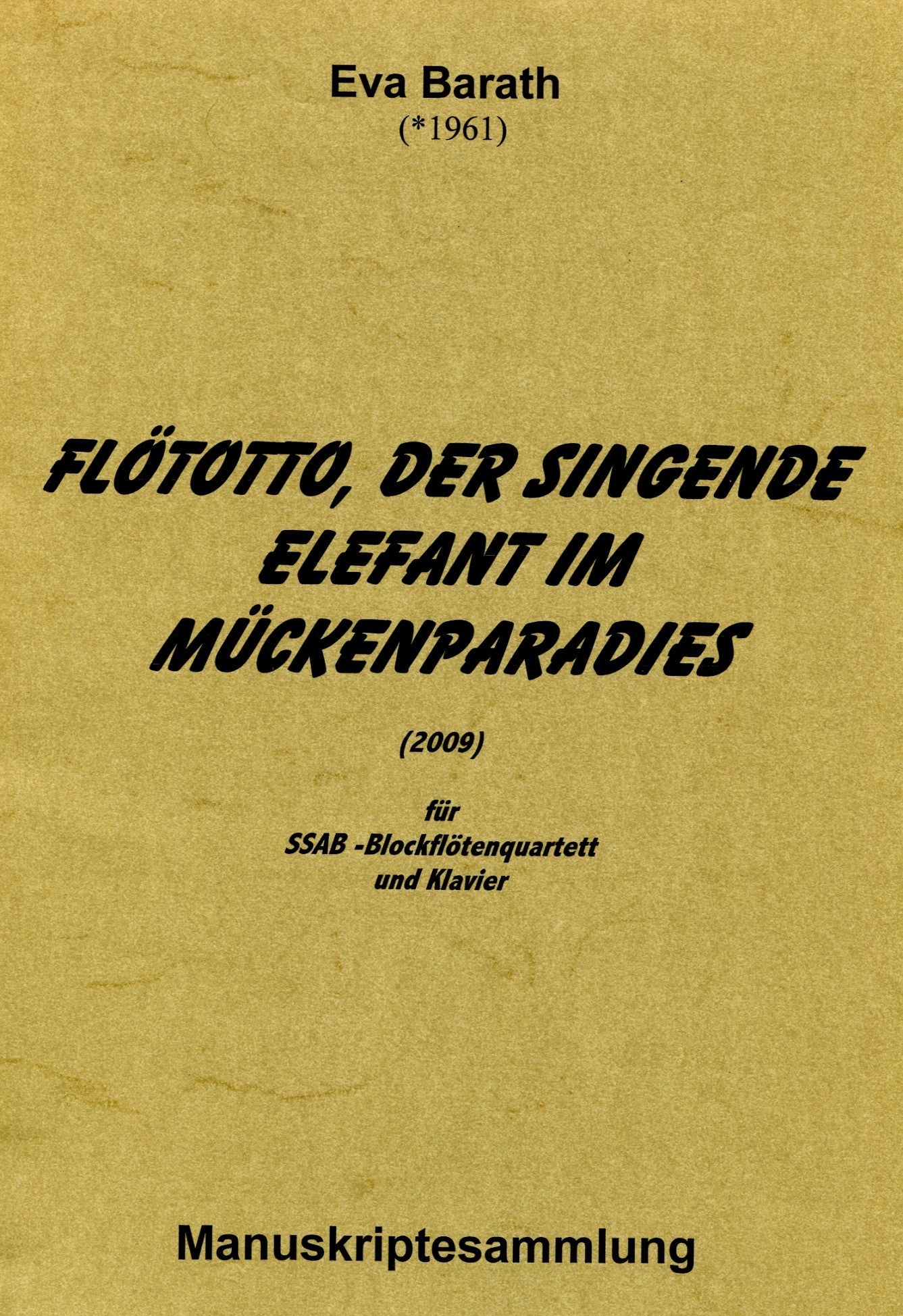 Flototto, der singende Elefant im Muckenparadies