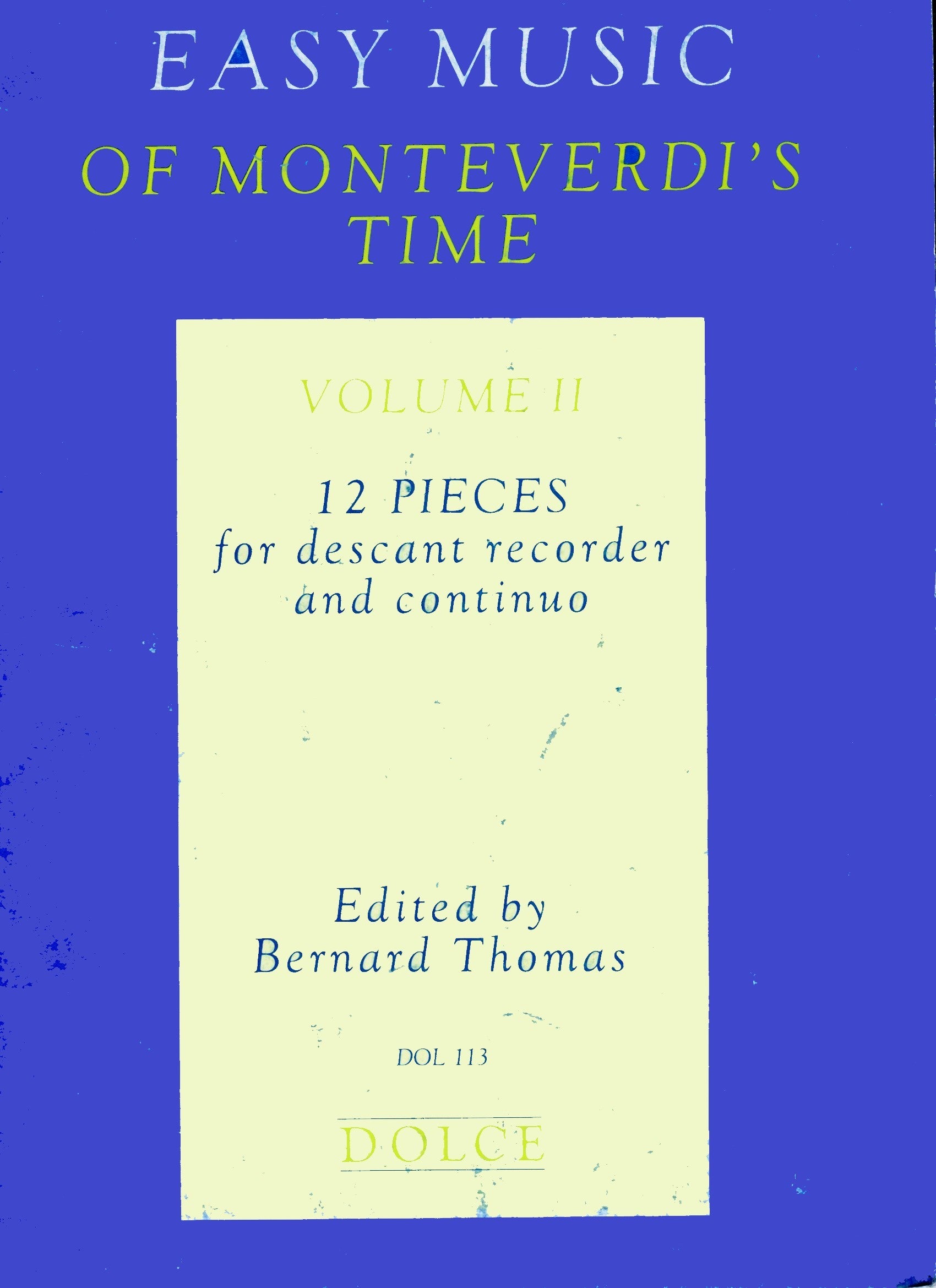Easy Music of Monteverdi's Time Volume II: