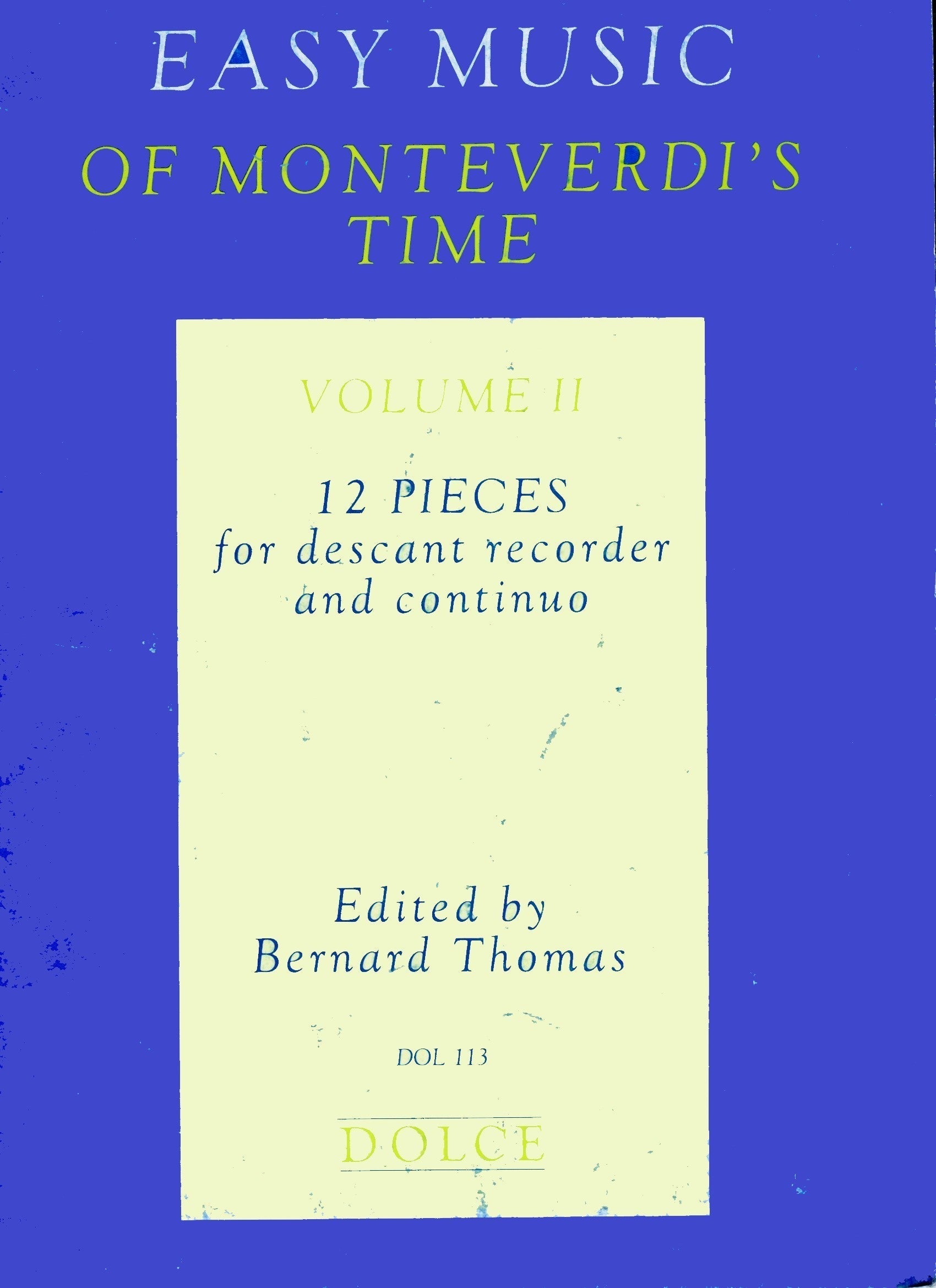 Easy Music of Monteverdi's Time Volume II: