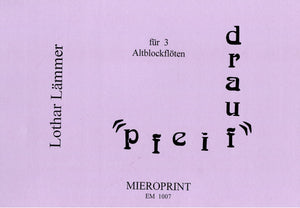 Pfeif drauf