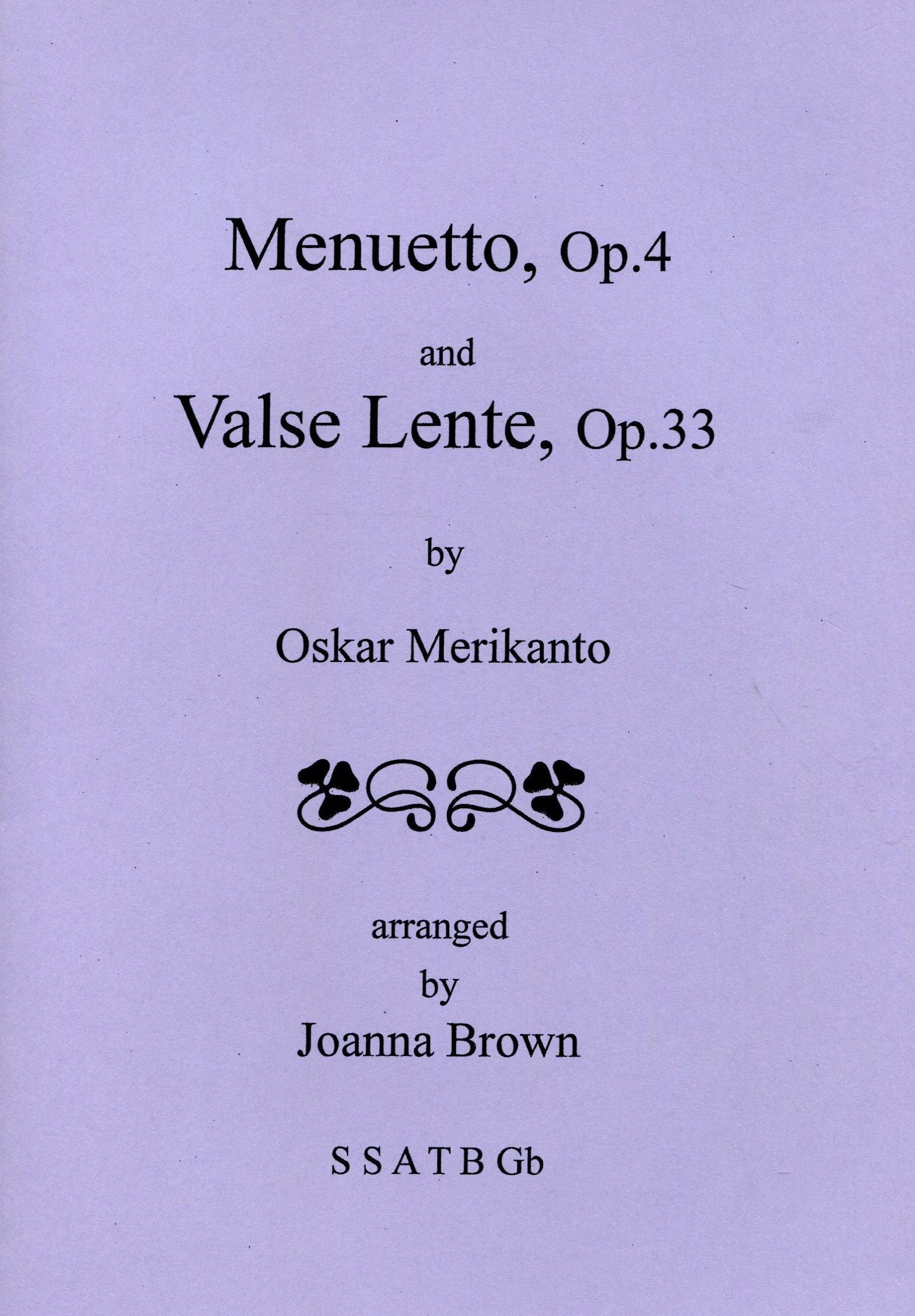 Menuetto Op. 4 & Valse Lente Op.33