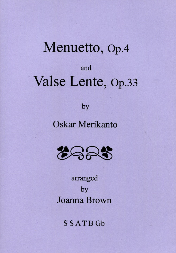Menuetto Op. 4 & Valse Lente Op.33