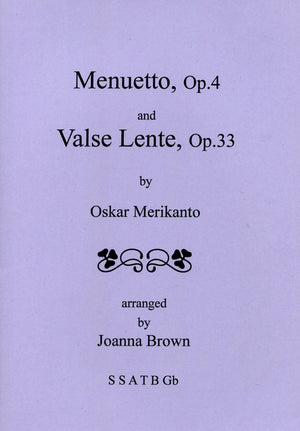 Menuetto Op. 4 & Valse Lente Op.33