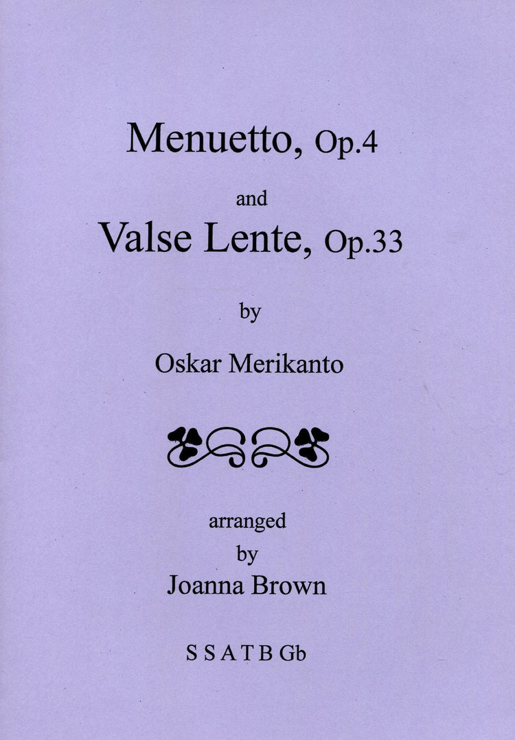 Menuetto Op. 4 & Valse Lente Op.33