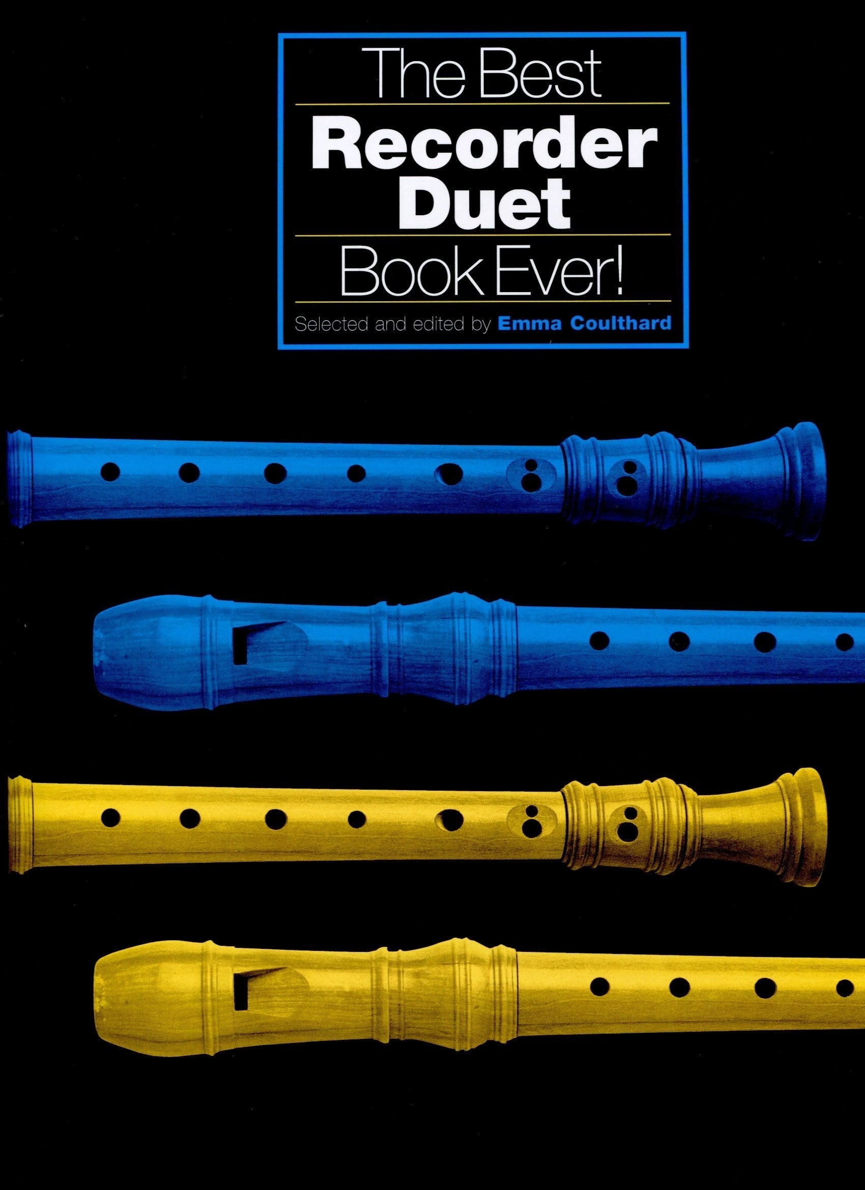 The Best Recorder Duet Book Ever