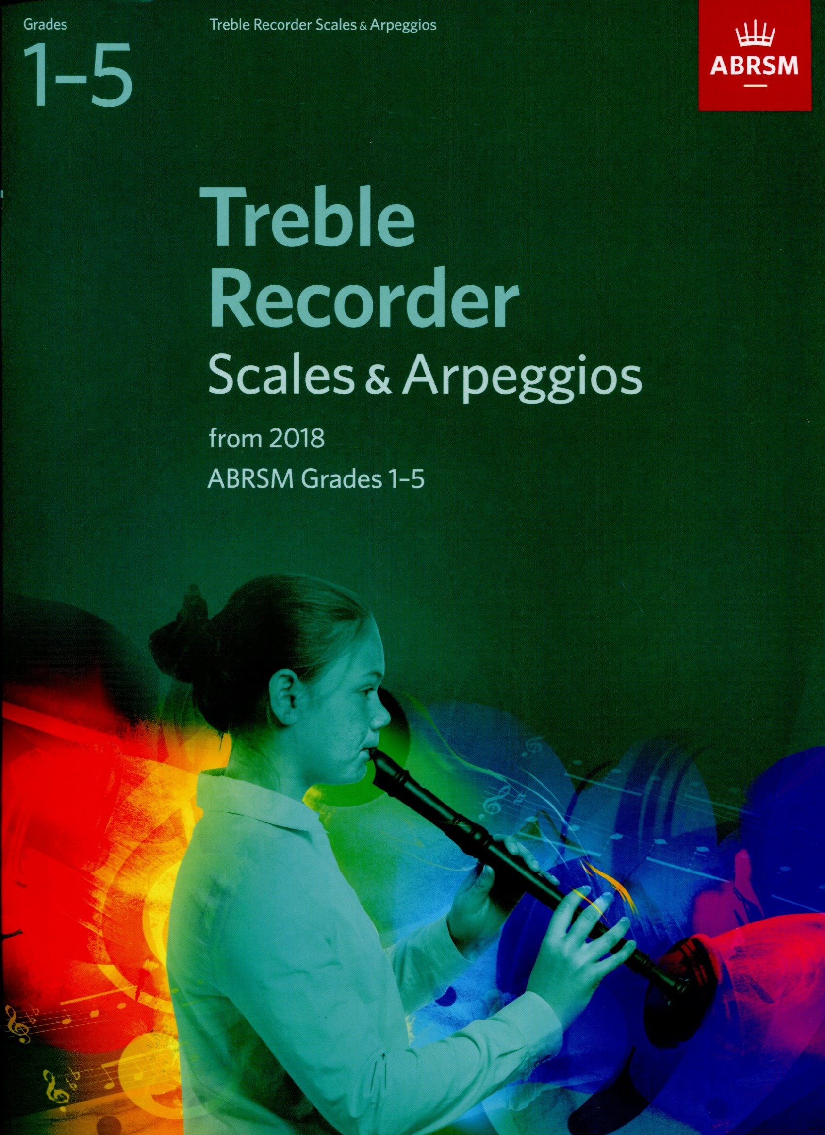 Treble Recorder Scales & Arpeggios Grades 1 -5 ABRSM