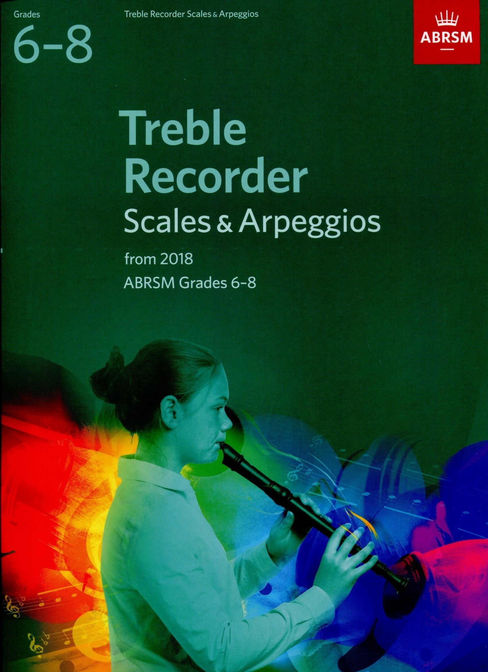 Treble Recorder Scales & Arpeggios Grades 6-8 ABRSM