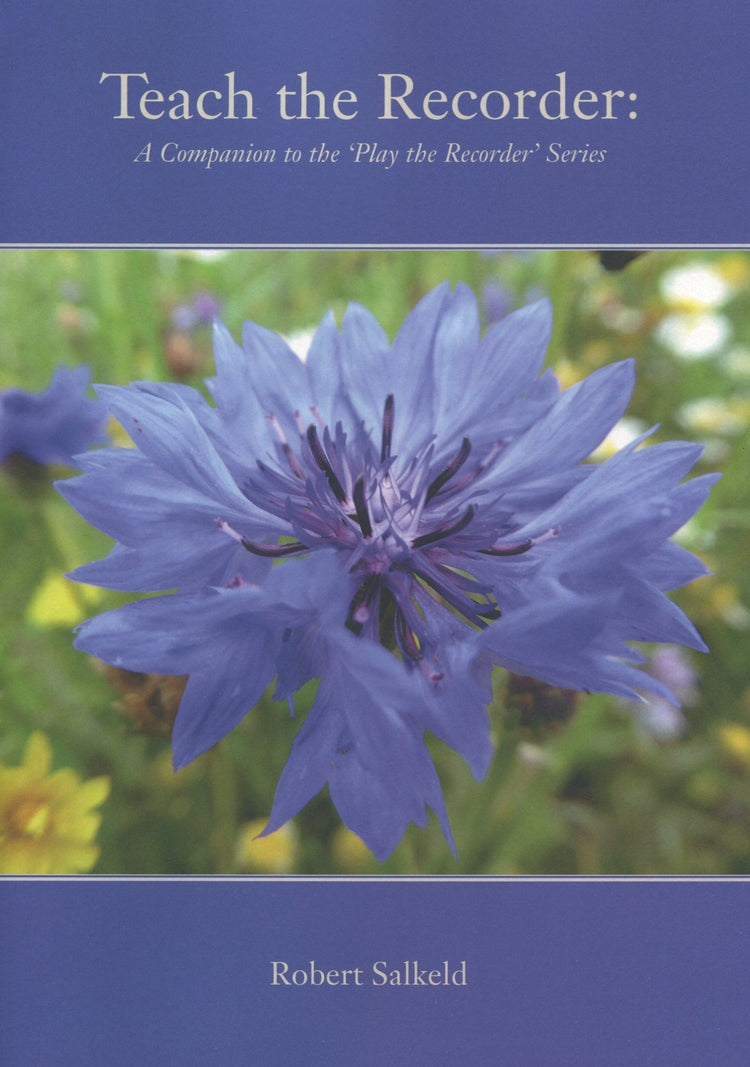 Teach the Recorder Companion to Pkay the Recorder Series