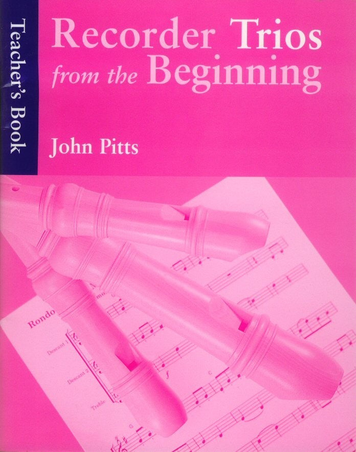 Recorder Trios from the Beginning - Teacher's Book