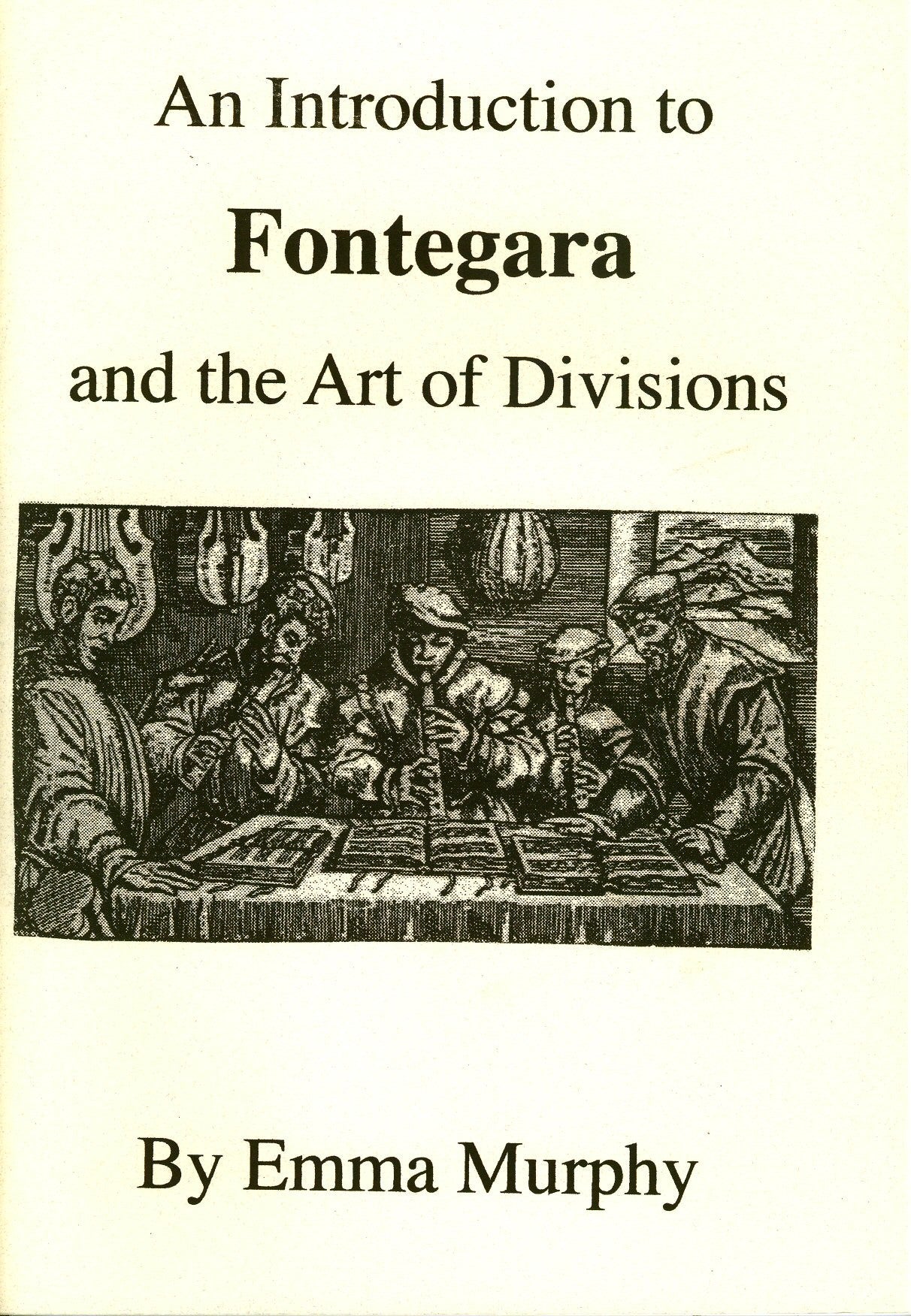 An Introduction to Fontegara and the Art of Divisions