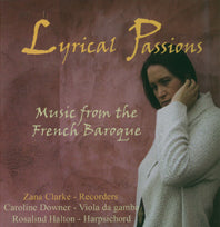 Lyrical Passions: Music from the French Baroque