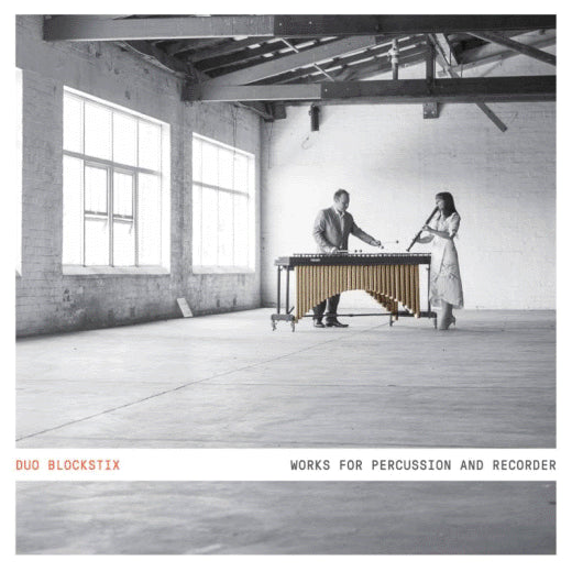 Duo Blockstix Works for Percussion and Recorder