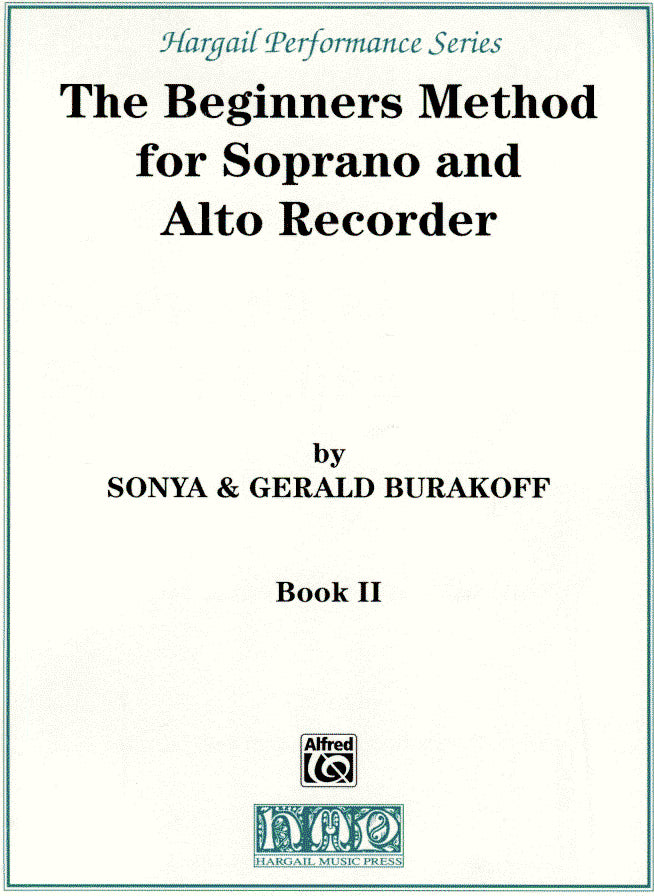 The Beginners Method for Soprano and Alto Recorder Book 2