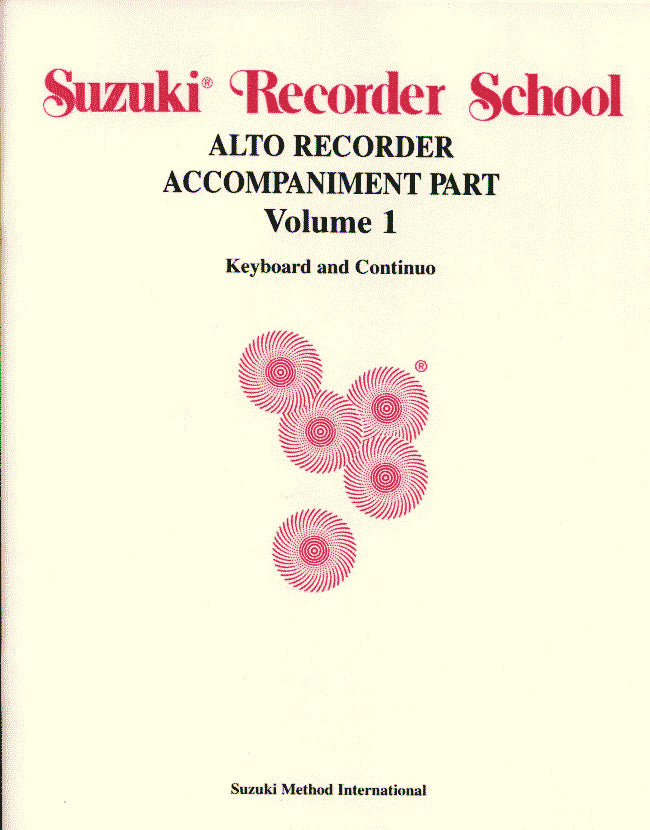 Suzuki Recorder School Alto Recorder Accompaniment Part Volume 1