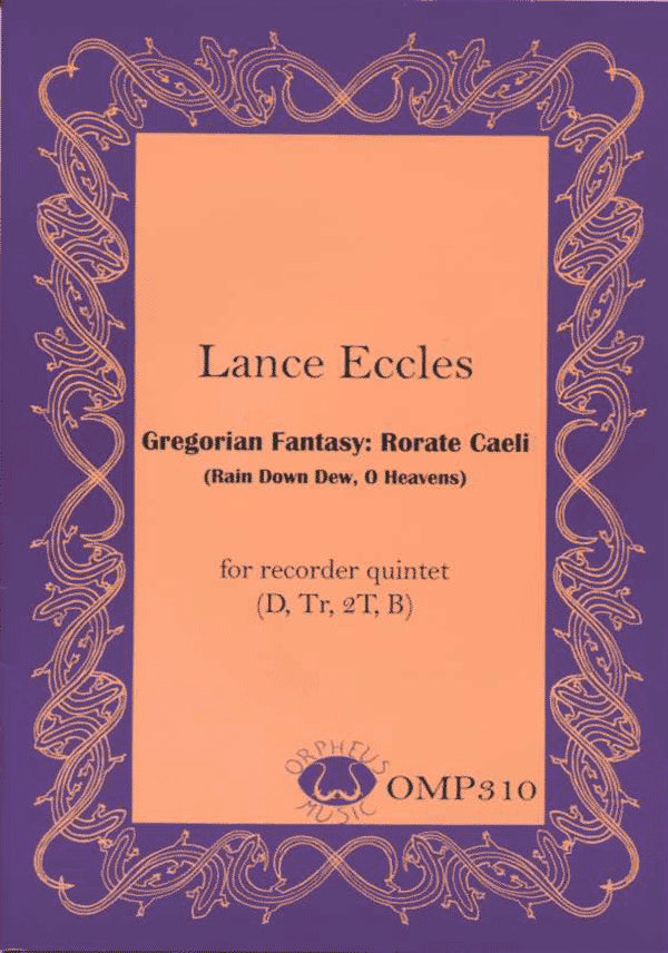Gregorian Fantasy: Rorate Caeli (Rain Down Dew, O Heavens)