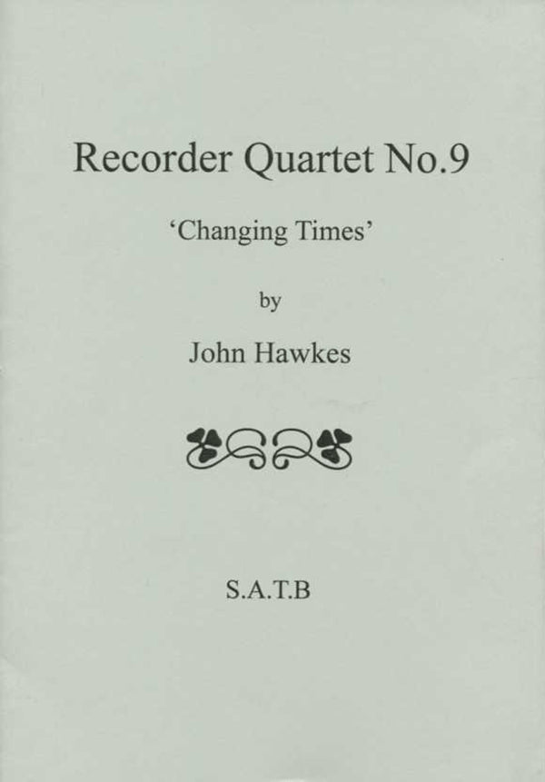 Recorder Quartet no. 9 'Changing Times'