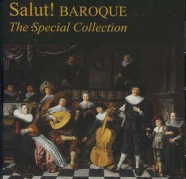 Salut! Baroque: The Special Collection