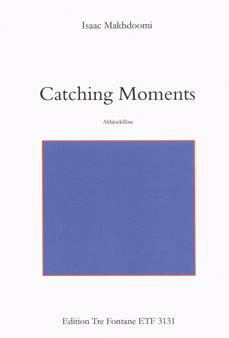 Catching Moments