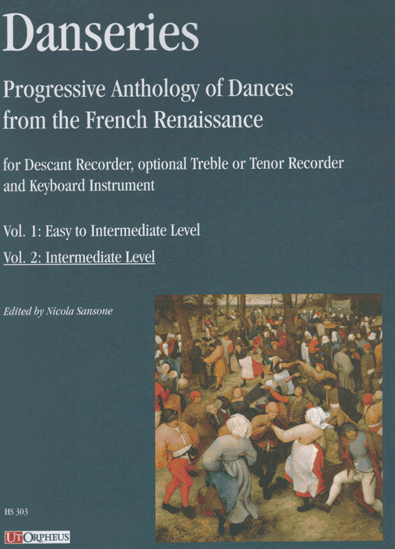 Danseries Progressive Anthology of Dances from the French Renaissance Vol 2
