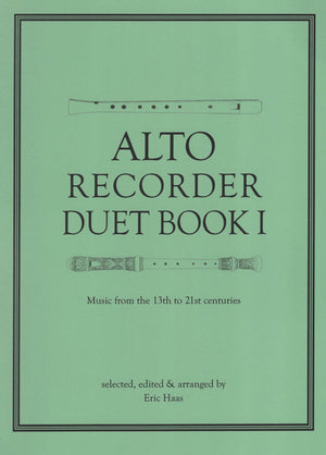 Alto Recorder Duet Book I - Music from the 13th to 21st centuries