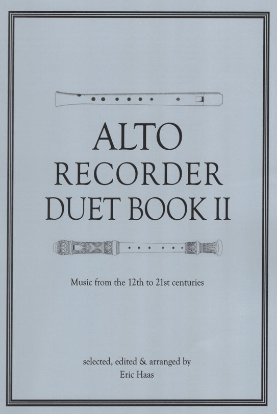 Alto Recorder Duet Book II - Music from the 12th to 21st centuries