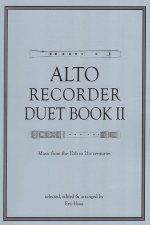 Alto Recorder Duet Book II - Music from the 12th to 21st centuries