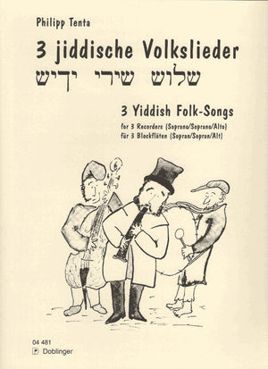 3 Yiddish Folk Songs