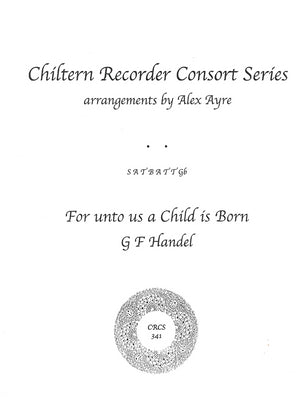 For unto us a Child is Born