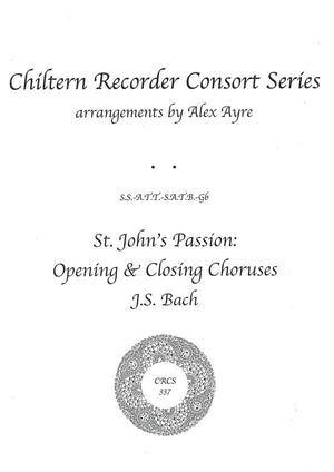 St John's Passion: Opening & Closing Choruses