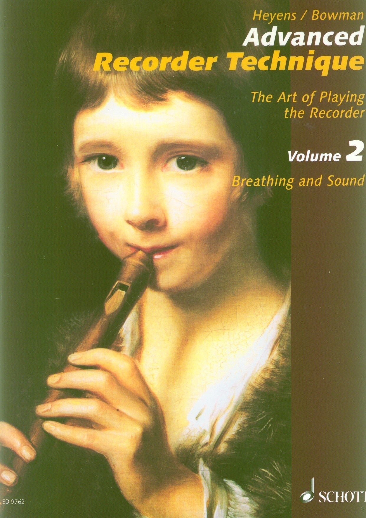 Advanced Recorder Technique: The Art of Playing the Recorder Vol 2: Breathing and Sound
