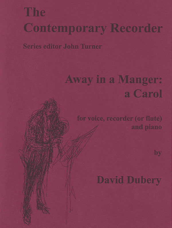 Away in a Manger: a Carol