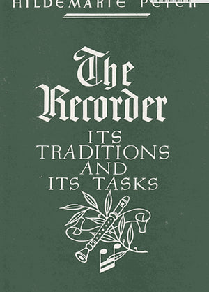 The Recorder, Its Traditions and its Tasks