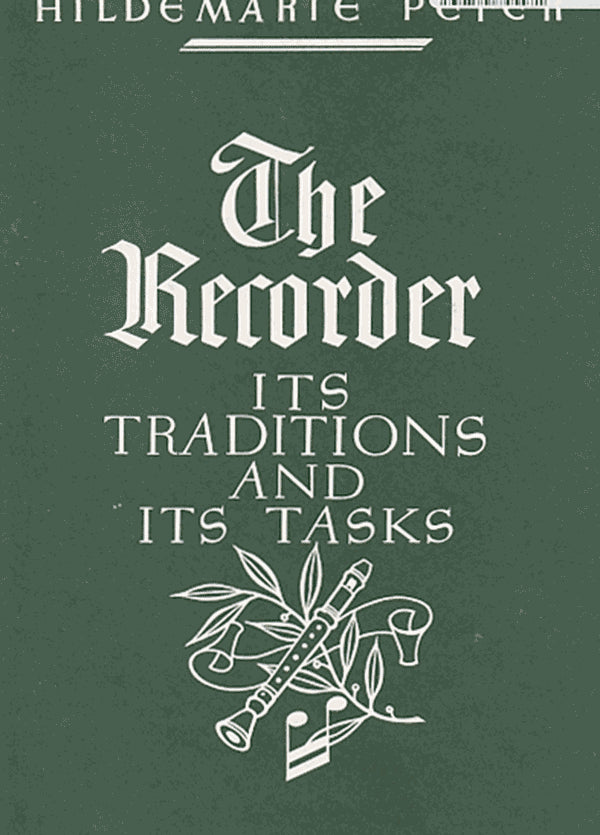 The Recorder, Its Traditions and its Tasks