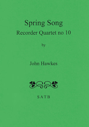 Spring Song - Recorder Quartet No. 10