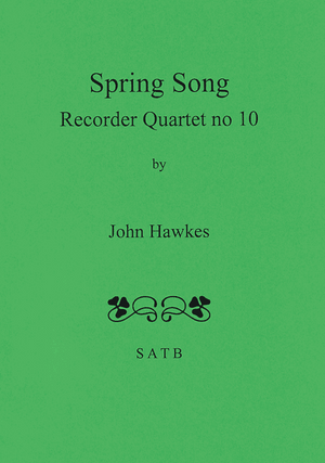 Spring Song - Recorder Quartet No. 10