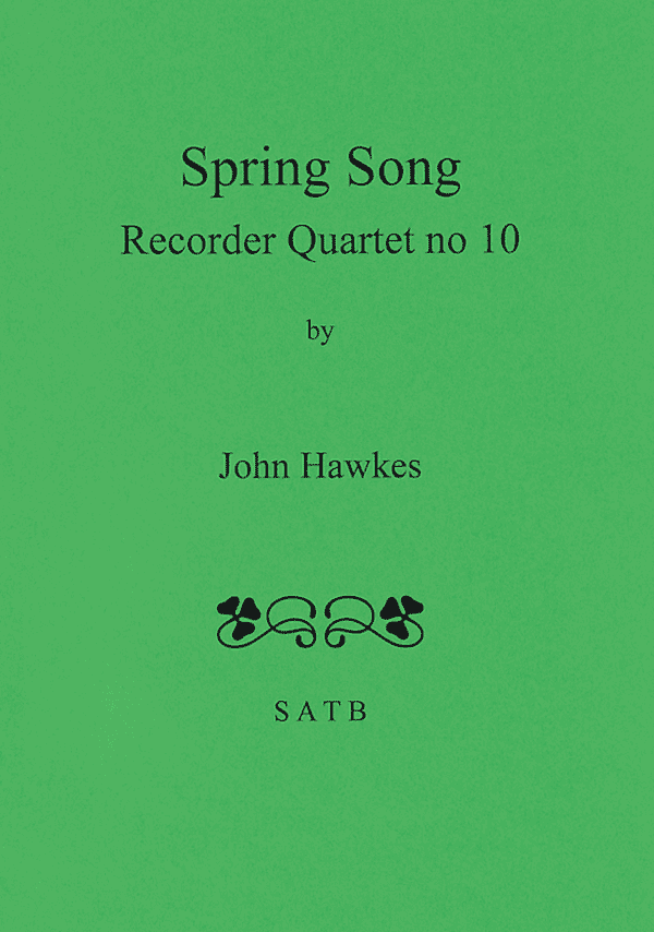 Spring Song - Recorder Quartet No. 10