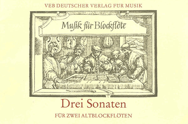 Drei Sonaten for two treble recorders