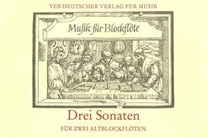 Drei Sonaten for two treble recorders