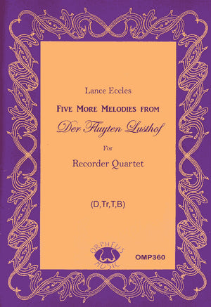 Five more melodies from Der Fluyten Lustof